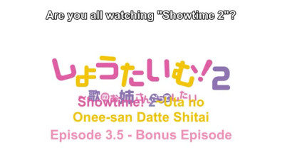 Showtime! Uta no Onee-san Datte Shitai 2 Episode 3.5 English